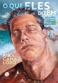 Kika Gama Lobo lança livro sobre homens maduros abordando saúde, identidade e longevidade